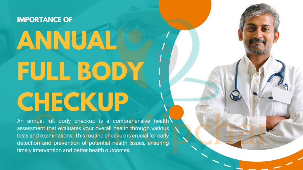Annual Full Body Checkup
